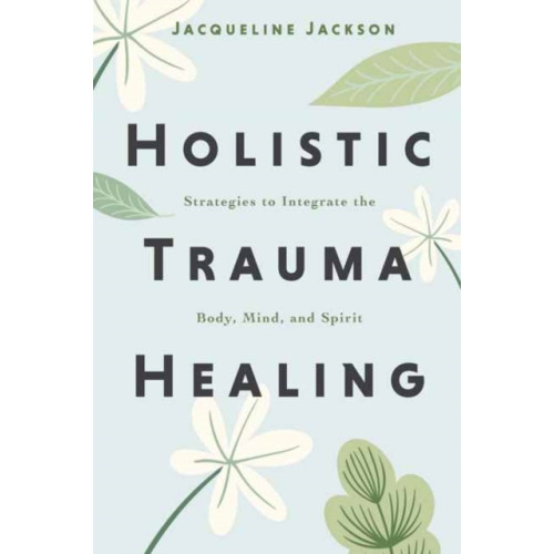 Llewellyn Publications,U.S. Holistic Trauma Healing (häftad, eng)