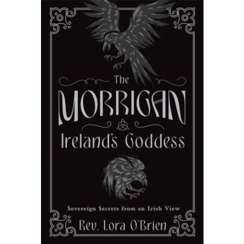 Llewellyn Publications,U.S. The Morrigan, Ireland's Goddess (häftad, eng)