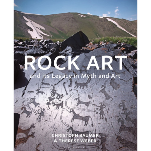 Bloomsbury Publishing PLC Rock Art and its Legacy in Myth and Art (inbunden, eng)
