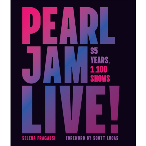 Quarto Publishing Group USA Inc Pearl Jam Live! (inbunden, eng)