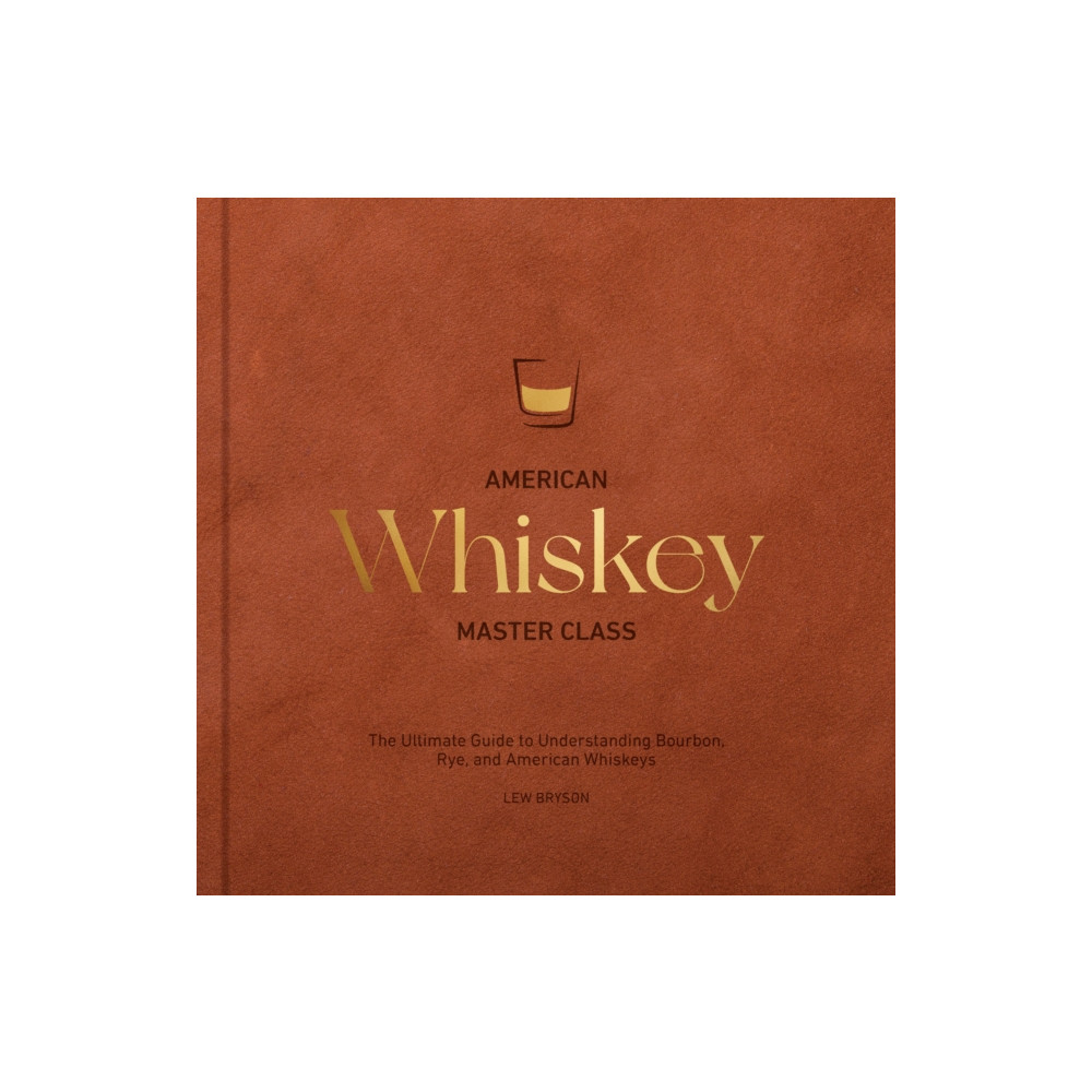 Produktbild för American Whiskey Master Class (inbunden, eng)