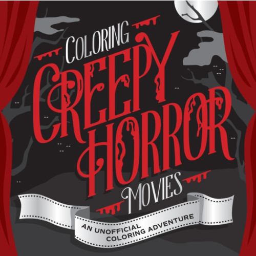 Quarto Publishing Group USA Inc Coloring Creepy Horror Movies (häftad, eng)