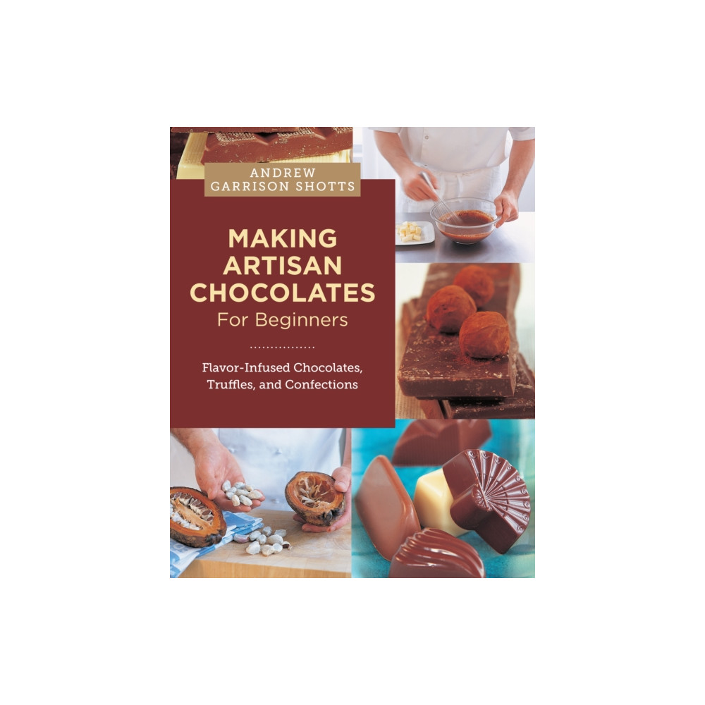 Produktbild för Making Artisan Chocolates for Beginners (häftad, eng)