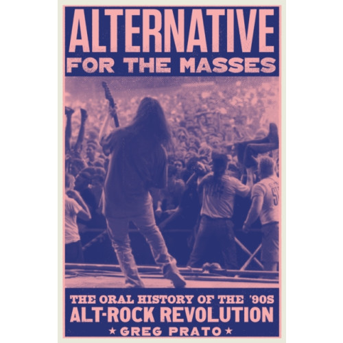 Quarto Publishing Group USA Inc Alternative for the Masses (inbunden, eng)