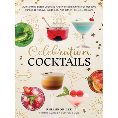 Quarto Publishing Group USA Inc Celebration Cocktails (inbunden, eng)