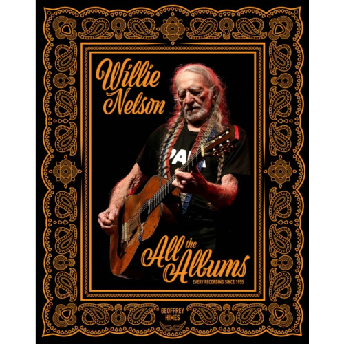 Quarto Publishing Group USA Inc Willie Nelson (inbunden, eng)