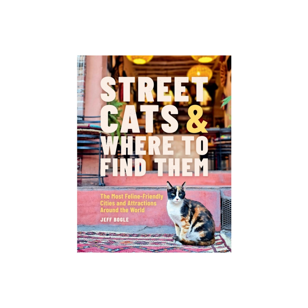 Produktbild för Street Cats & Where to Find Them (inbunden, eng)