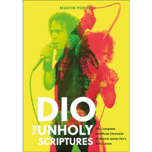 Schiffer Publishing Ltd DIO: The Unholy Scriptures (inbunden, eng)