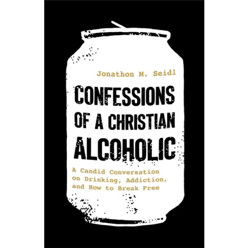 Baker publishing group Confessions of a Christian Alcoholic (häftad, eng)