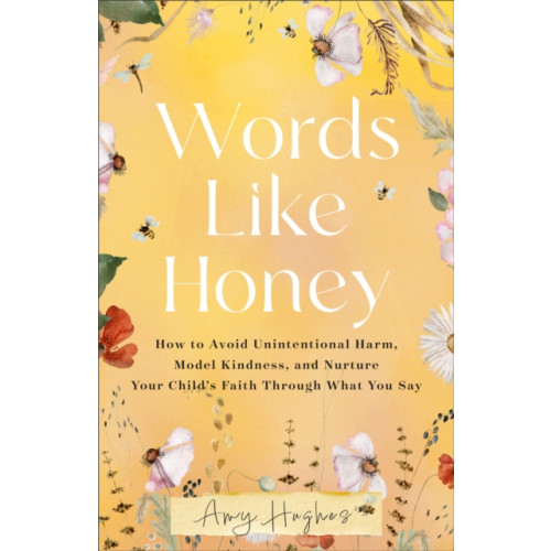 Baker publishing group Words Like Honey (häftad, eng)