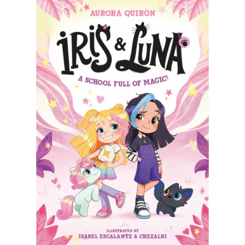 HarperCollins Publishers Iris and Luna: A School Full of Magic! (häftad, eng)