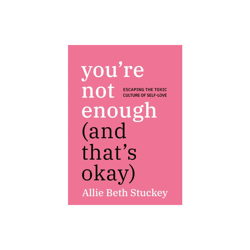 Produktbild för You're Not Enough (And That's Okay) (häftad, eng)