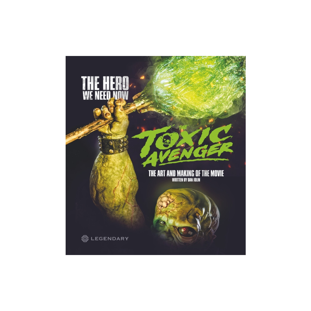 Produktbild för The Toxic Avenger: The Art and Making of the Movie (inbunden, eng)