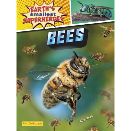 Ruby Tuesday Books Ltd Bees (häftad, eng)