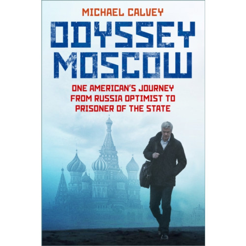 The History Press Ltd Odyssey Moscow (inbunden, eng)
