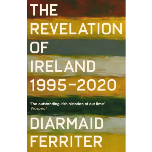 Profile Books Ltd The Revelation of Ireland (häftad, eng)