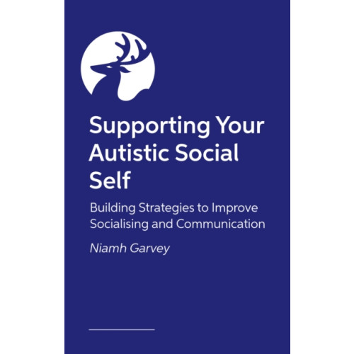 Jessica kingsley publishers The Autistic Guide to Communicating and Connecting (häftad, eng)