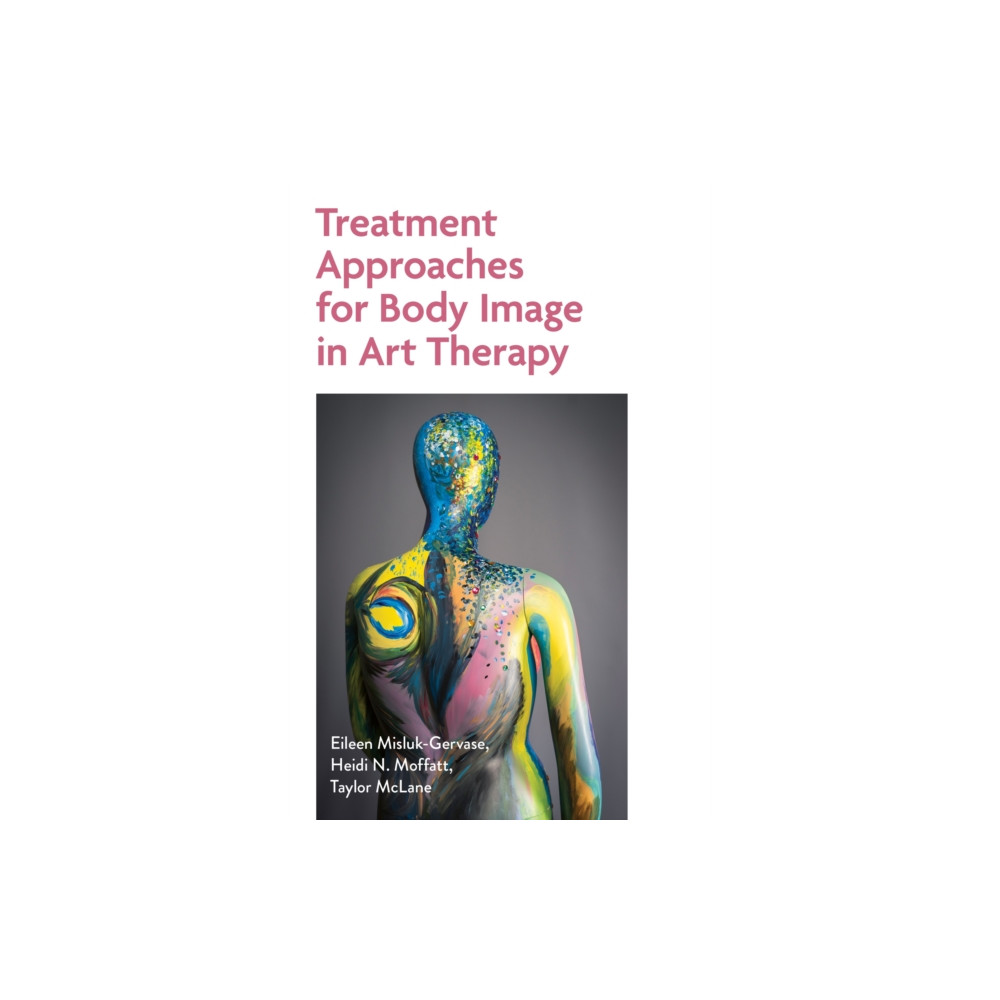 Produktbild för Treatment Approaches for Body Image in Art Therapy (häftad, eng)