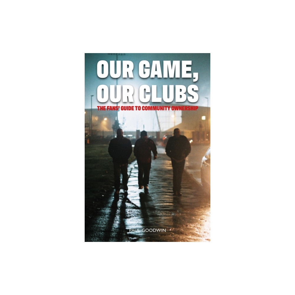 Produktbild för Our Game, Our Clubs (häftad, eng)