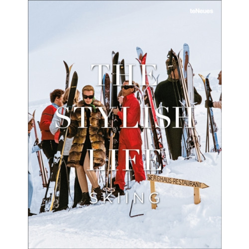 teNeues Publishing UK Ltd The Stylish Life: Skiing (inbunden, eng)