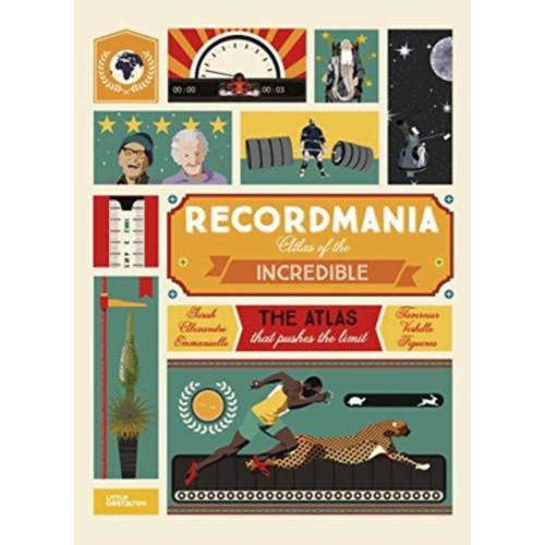 Die Gestalten Verlag Recordmania: Atlas of the Incredible (inbunden, eng)