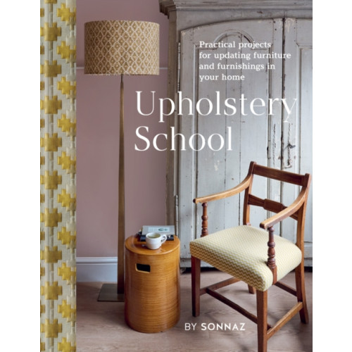 Octopus publishing group Upholstery School (inbunden, eng)