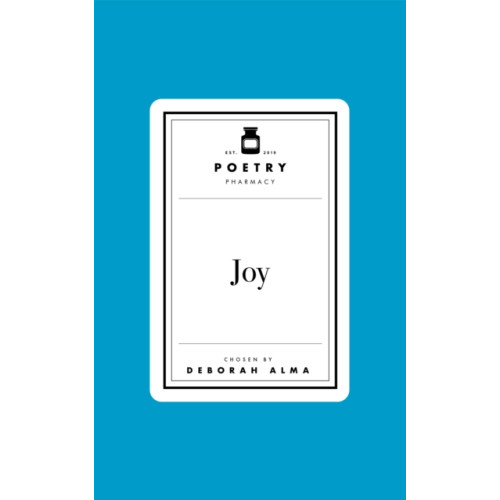 Pan Macmillan Poetry Prescription: Joy (inbunden, eng)