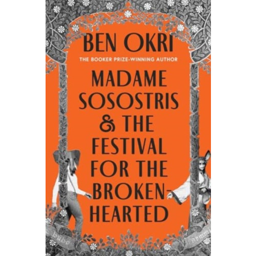 Bloomsbury Publishing PLC Madame Sosostris & the Festival for the Broken-Hearted (inbunden, eng)