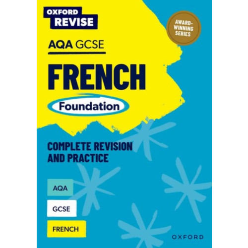 Oxford University Press Oxford Revise: AQA GCSE French Foundation Complete Revision and Practice (häftad, eng)