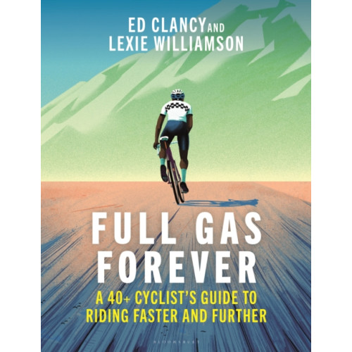 Bloomsbury Publishing PLC Full Gas Forever (häftad, eng)