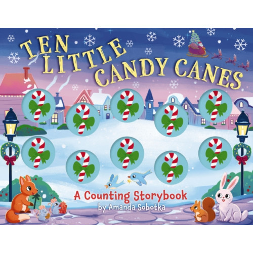 HarperCollins Focus Ten Little Candy Canes (bok, board book, eng)
