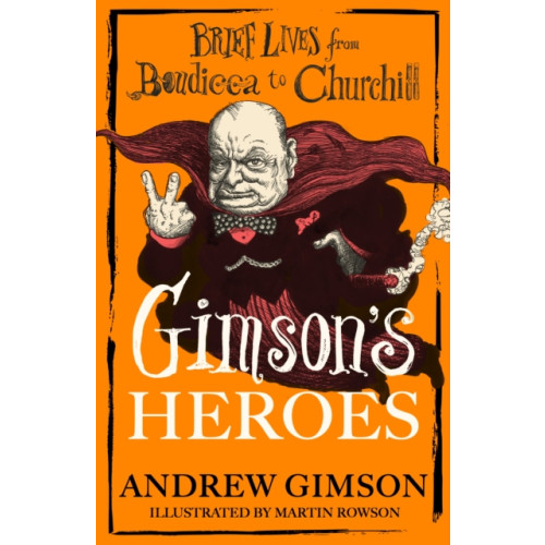 Little, Brown Book Group Gimson's Heroes (inbunden, eng)
