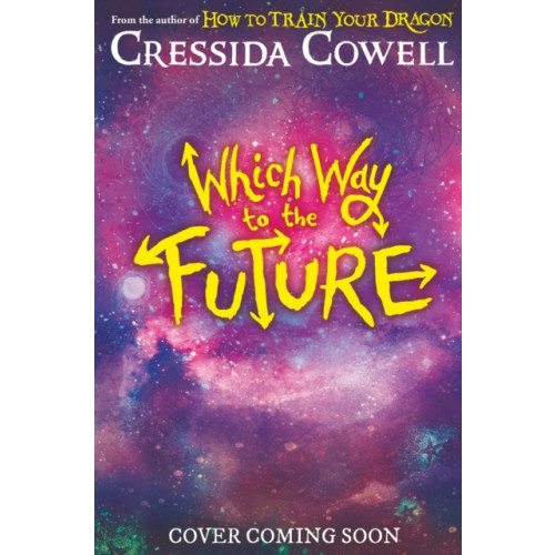 Hachette Children's Group Which Way To The Future (inbunden, eng)
