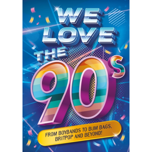 Hachette Children's Group We Love the 90s! (häftad, eng)
