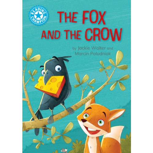 Hachette Children's Group Reading Champion: The Fox and the Crow (häftad, eng)