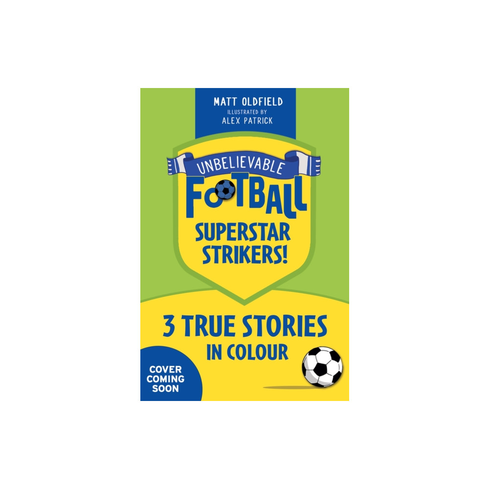Produktbild för Unbelievable Football Short Colour Stories: Superstar Strikers! (häftad, eng)