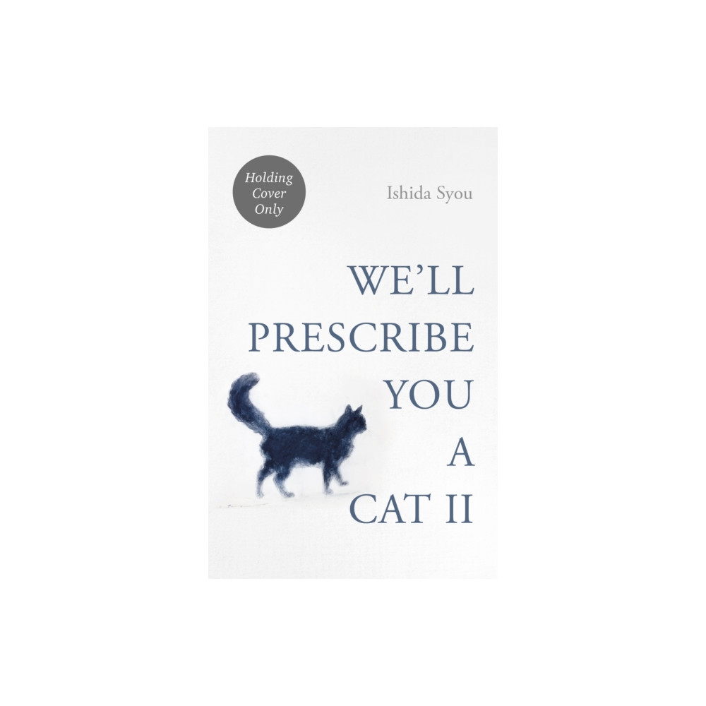 Produktbild för We'll Prescribe You Another Cat (inbunden, eng)
