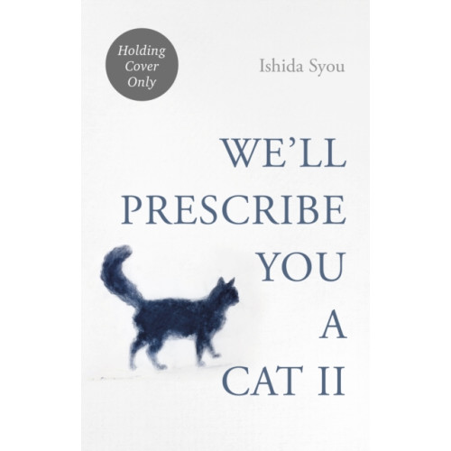 Transworld publishers ltd We'll Prescribe You Another Cat (inbunden, eng)