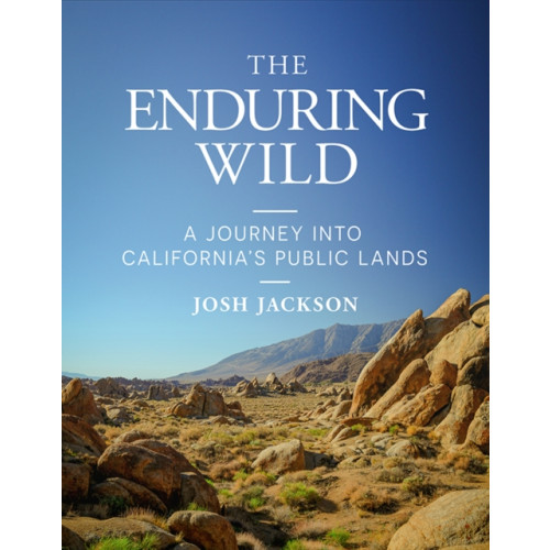 Heyday Books The Enduring Wild (inbunden, eng)