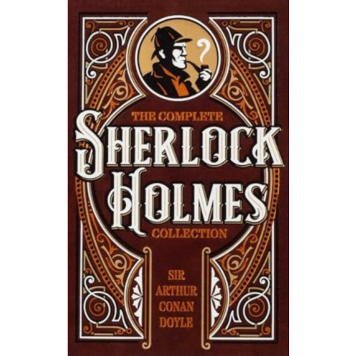 Canterbury Classics The Complete Sherlock Holmes Collection (inbunden, eng)