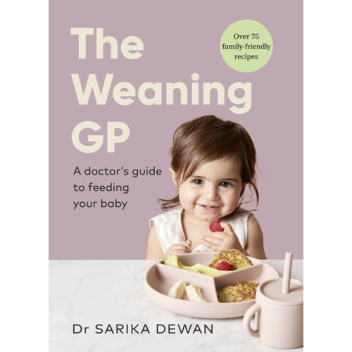 Ebury Publishing The Weaning GP (inbunden, eng)