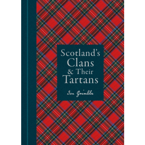 Octopus publishing group Scotland's Clans & their Tartans (inbunden, eng)