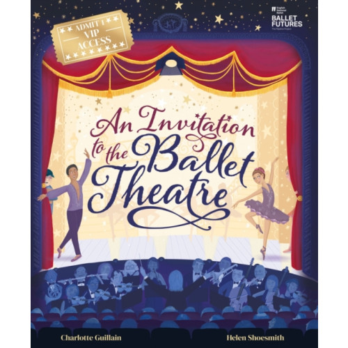 Hachette Children's Group An Invitation to the Ballet Theatre (häftad, eng)