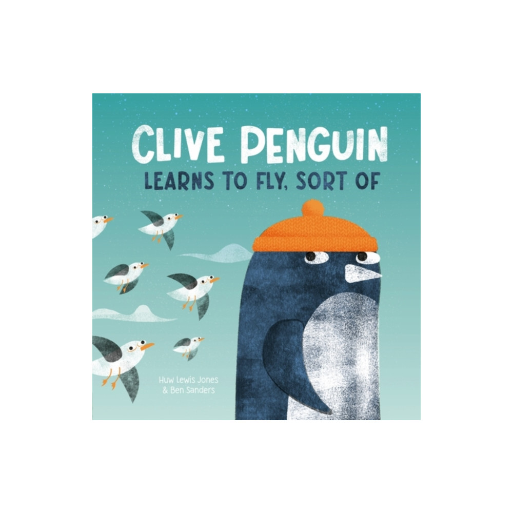 Produktbild för Clive Penguin Learns to Fly, Sort of (inbunden, eng)