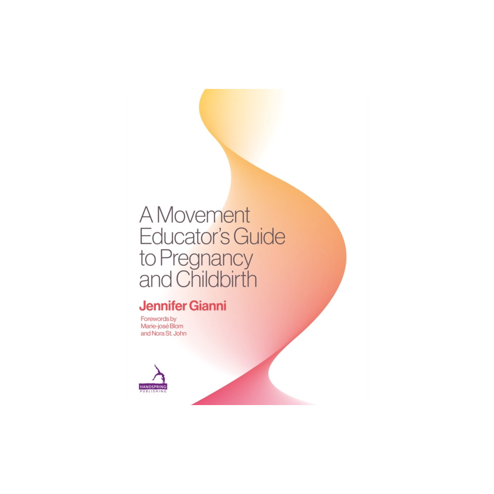 Produktbild för A Movement Educator's Guide to Pregnancy and Childbirth (häftad, eng)