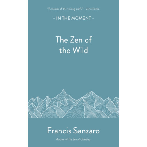 Saraband / Contraband The Zen of the Wild (häftad, eng)