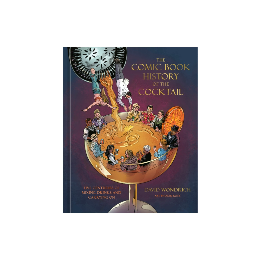 Produktbild för The Comic Book History of the Cocktail (inbunden, eng)