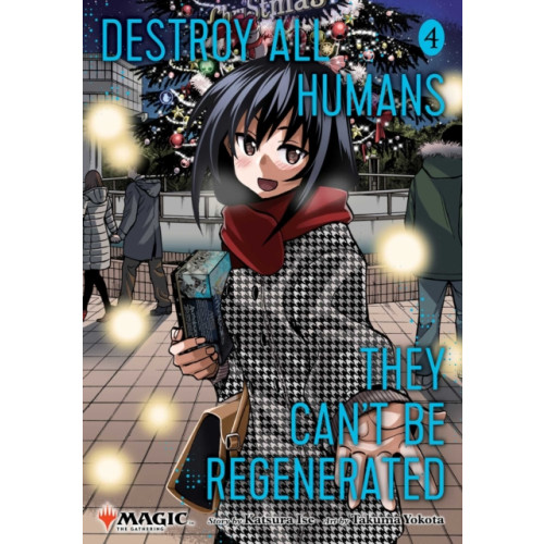 Viz Media, Subs. of Shogakukan Inc Destroy All Humans. They Can't Be Regenerated. A Magic: The Gathering Manga, Vol. 4 (häftad, eng)