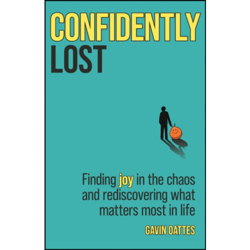 John Wiley And Sons Ltd Confidently Lost (häftad, eng)