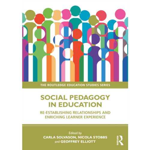 Taylor & francis ltd Social Pedagogy in Education (häftad, eng)